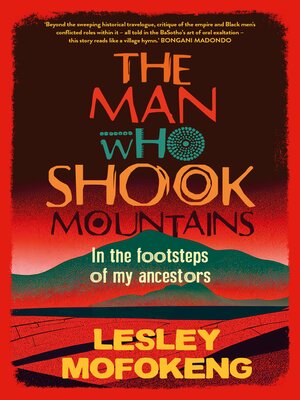cover image of The Man Who Shook Mountains